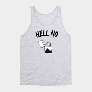 Hell no, nope, nah Tank Top